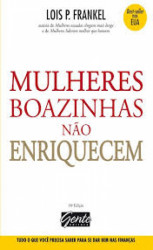 Capa de Mulheres boazinhas não enriquecem - Lois P. Frankel