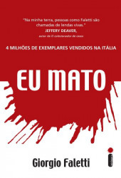 Capa de Eu Mato - Giorgio Faletti