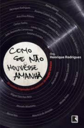 Capa de Como se não houvesse amanhã - Henrique Rodrigues