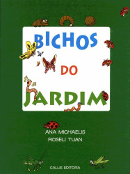 Capa de Bichos do Jardim - Ana Michaelis e Roseli Tuan
