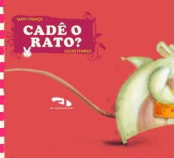 Capa de Cadê o rato? - Mary França; Lucas França