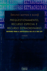 Capa de Prequestionamento, recurso especial e recurso extraordinário - Bruno Mattos e Silva