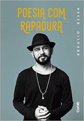 Capa de Poesia com rapadura - Bráulio Bessa