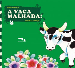 Capa de A vaca malhada - Mary França; Eliardo França