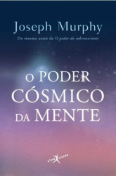 Capa de O poder cósmico da mente - Joseph Murphy