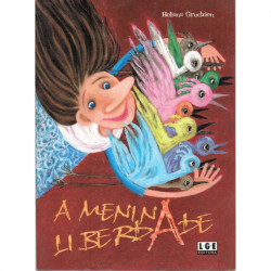 Capa de A Menina Liberdade - Heliana Grudzien