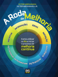 Capa de A roda da melhoria - Victor Mirshawka; Victor Mirshawka Jr.