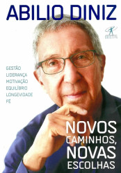 Capa de Novos caminhos, novas escolhas - Abilio Diniz