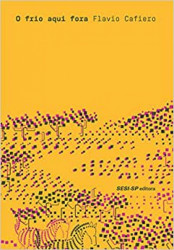 Capa de O frio aqui fora - Flavio Cafiero