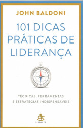 Capa de 101 dicas práticas de liderança - John Baldoni