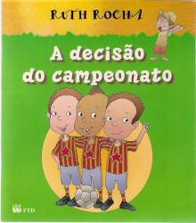 Capa de A decisão do campeonato - Ruth Rocha