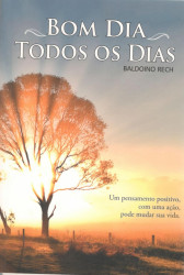 Capa de Bom Dia Todos os Dias - Baldoino Rech