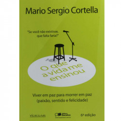 Capa de O que a vida me ensinou - Mário Sérgio Cortella