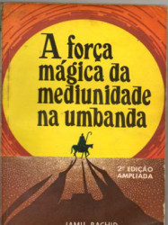 Capa de A força mágica da mediunidade na umbanda - Jamil Rachid