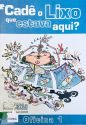 Capa de Cadê o Lixo que estava aqui? - Instituto Estre