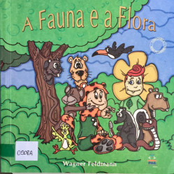 Capa de A Fauna e a Flora - Wagner Feldmann
