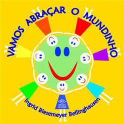 Capa de Vamos abraçar o Mundinho - Ingrid Biesemeyer Bellinghausen