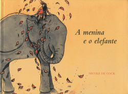 Capa de A menina e o elefante - Nicole de Cock