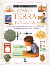 Capa de Como a Terra funciona - John Farndon