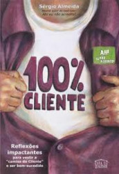 Capa de 100% Cliente - Sergio Almeida