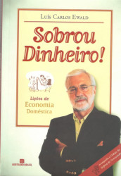 Capa de Sobrou dinheiro! - Luís Carlos Ewald
