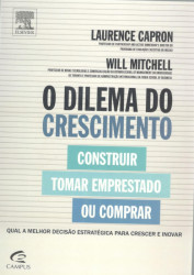 Capa de O Dilema do Crescimento - Laurence Capron, Will Mitchel