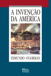 Capa de A invenção da América - Edmundo OGorman