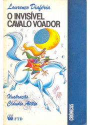 Capa de O Invisível Cavalo Voador - Lourenço Diaféria