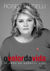 Capa de O valor da vida - Roseli Tardelli