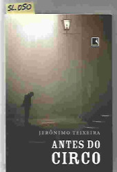 Capa de Antes do circo - Jerônimo Teixeira