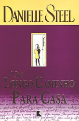 Capa de Um Longo Caminho para Casa - Danielle Steel