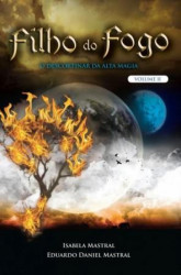 Capa de Filho do fogo volume 2 - Isabela Mastral; Eduardo Daniel Mastral