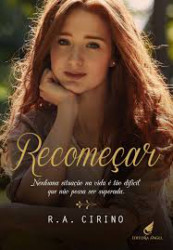 Capa de Recomeçar - Rayoline A. morim Cirino