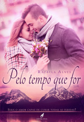 Capa de Pelo Tempo que For - Rafaela Alves