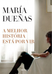 Capa de A Melhor História Está Por Vir - 