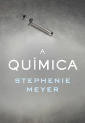 Capa de A química - Stephenie Meyer