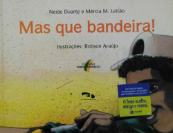 Capa de Mas Que Bandeira! - Neide Duarte e Mércia M. Leão
