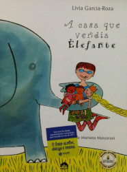 Capa de A Casa Que Vendia Elefante - Livia Gracia-Rosa