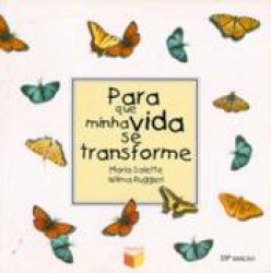 Capa de Para que minha vida se transforme - Maria Salette , Wilma Ruggeri