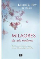 Capa de Milagres da vida moderna - Louise L. Hay & Amigos