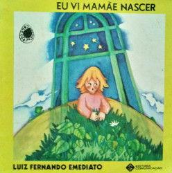 Capa de Eu Vi Mamãe Nascer - Luiz Fernando Emediato