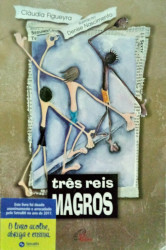 Capa de Três Reis Magros - Cláudia Figueyra