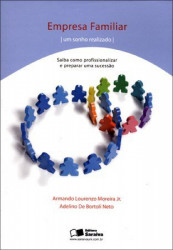 Capa de Empresa Familiar - Armando Lourenzo Moreira Jr e Adelino de Bortoli Neto