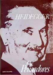 Capa de Os pensadores: Heidegger - Martin Heidegger; Ernildo Stein