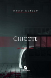 Capa de CHICOTE - Rebelo, Nuno Miguel de Sá Viana