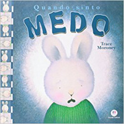 Capa de Quando sinto medo - Trace Moroney