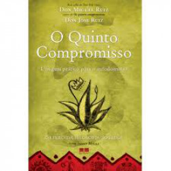 Capa de O quinto compromisso - Don Miguel Ruiz; Don Jose Ruiz