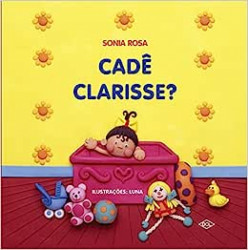 Capa de Cadê Clarisse? - Sonia Rosa