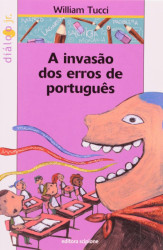 Capa de A invasão dos erros de português - William Tucci