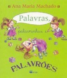 Capa de Palavras, palavrinhas e palavrões - Ana Maria Machado